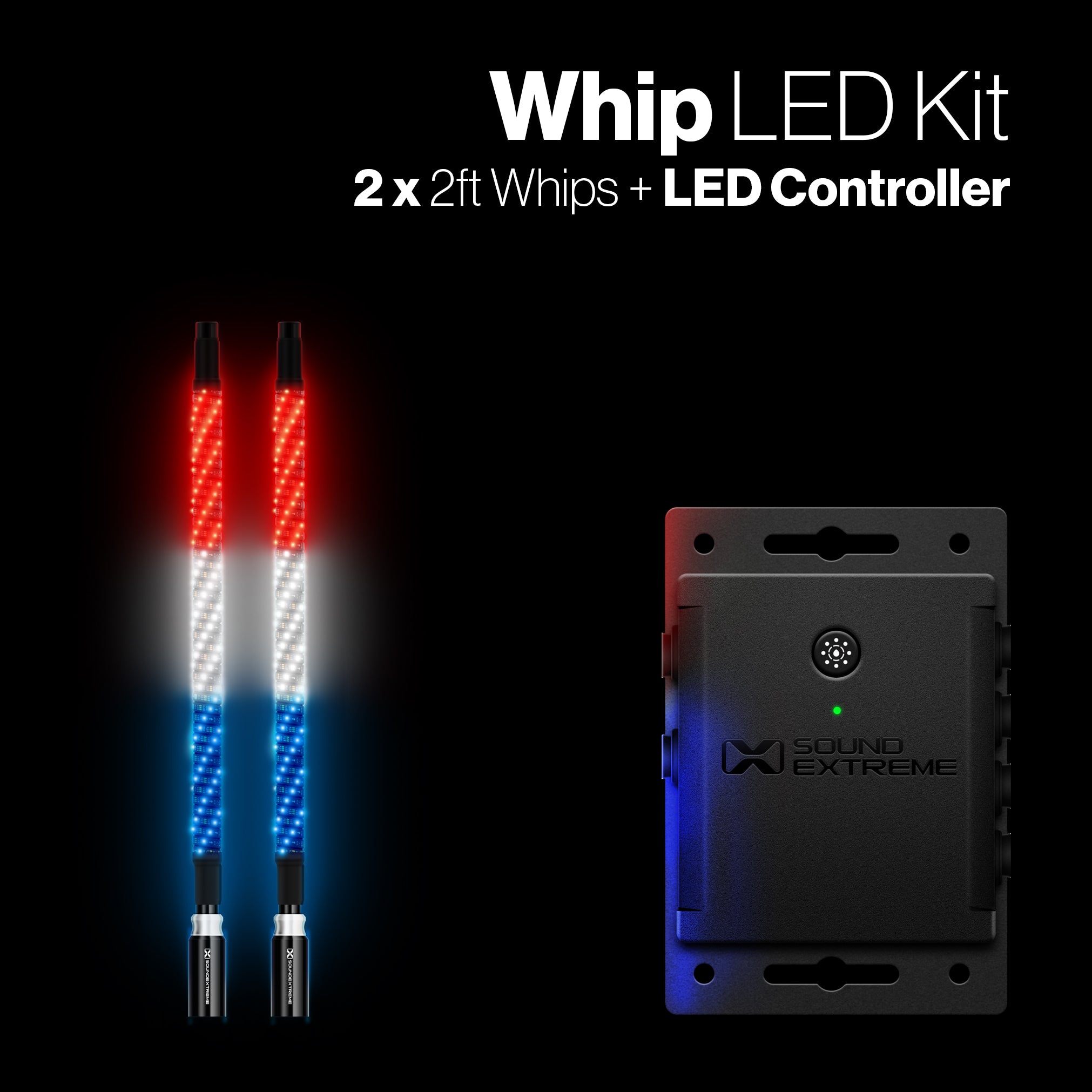 Extreme Whip Kit Qty 2 x 2ft plus LEDCast Controller - SoundExtreme